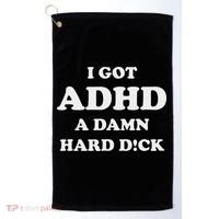 I Got Adhd A Damn Hard D Golf Towel thumb 0