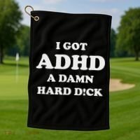 I Got Adhd A Damn Hard D Golf Towel thumb 1