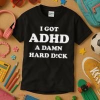 I Got Adhd A Damn Hard D Kids T-Shirt thumb 3