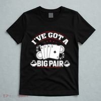 IVe Got A Big Pair Funny Poker Card Player Casino Gambler T-Shirt thumb 5