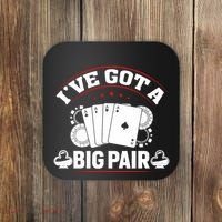 IVe Got A Big Pair Funny Poker Card Player Casino Gambler Coaster thumb 0