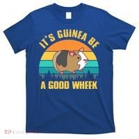 ItS Guinea Be A Good Wheek Guinea Pig Piggy Gift T-Shirt thumb 0