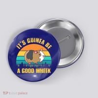 ItS Guinea Be A Good Wheek Guinea Pig Piggy Gift Button thumb 0