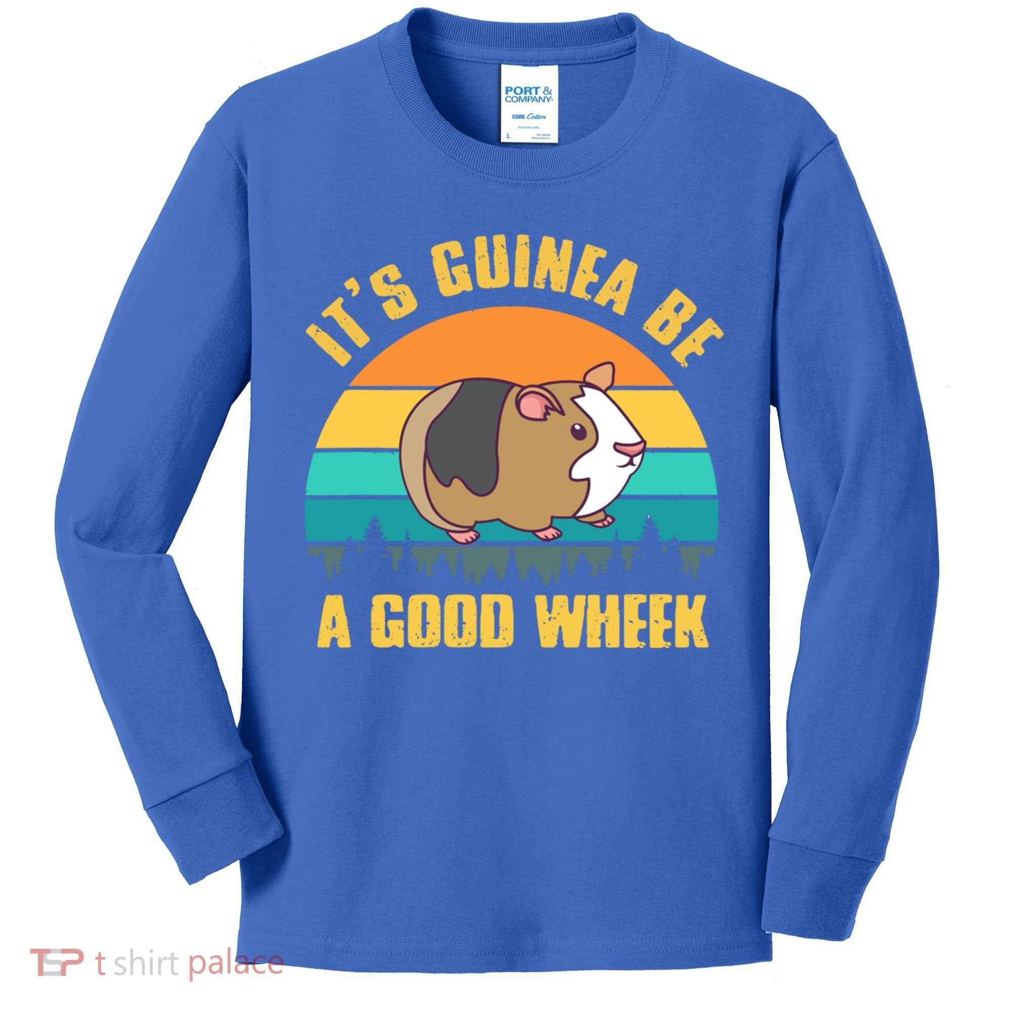 ItS Guinea Be A Good Wheek Guinea Pig Piggy Gift Kids Long Sleeve Shirt