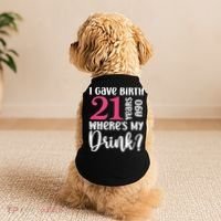 I Gave Birth 21 Years Ago Wheres My Drink 21st Birthday Doggie Tank thumb 2