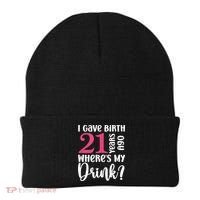 I Gave Birth 21 Years Ago Wheres My Drink 21st Birthday Beanie thumb 0