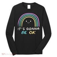 It's Gonna Be Ok Rainbow Smiley Face Positive Quote Long Sleeve Shirt thumb 0