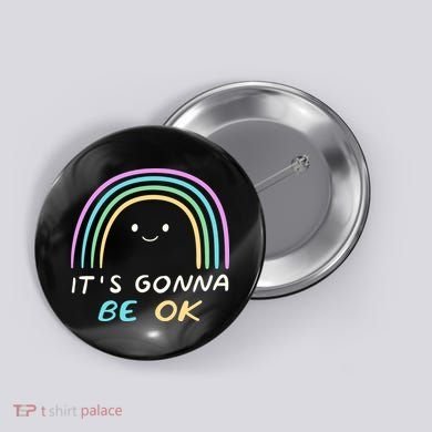 It's Gonna Be Ok Rainbow Smiley Face Positive Quote Button