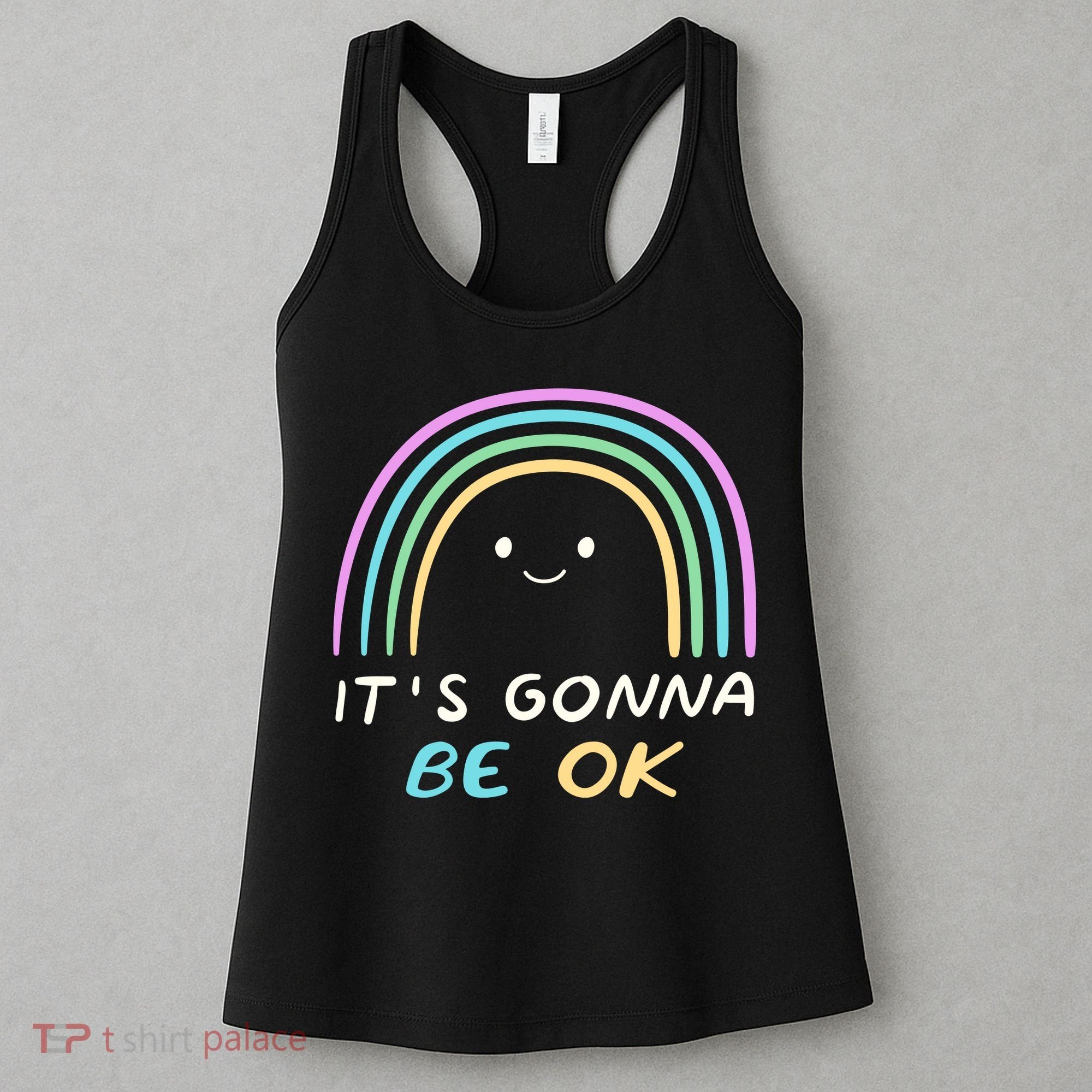 It's Gonna Be Ok Rainbow Smiley Face Positive Quote Women's Tank Top