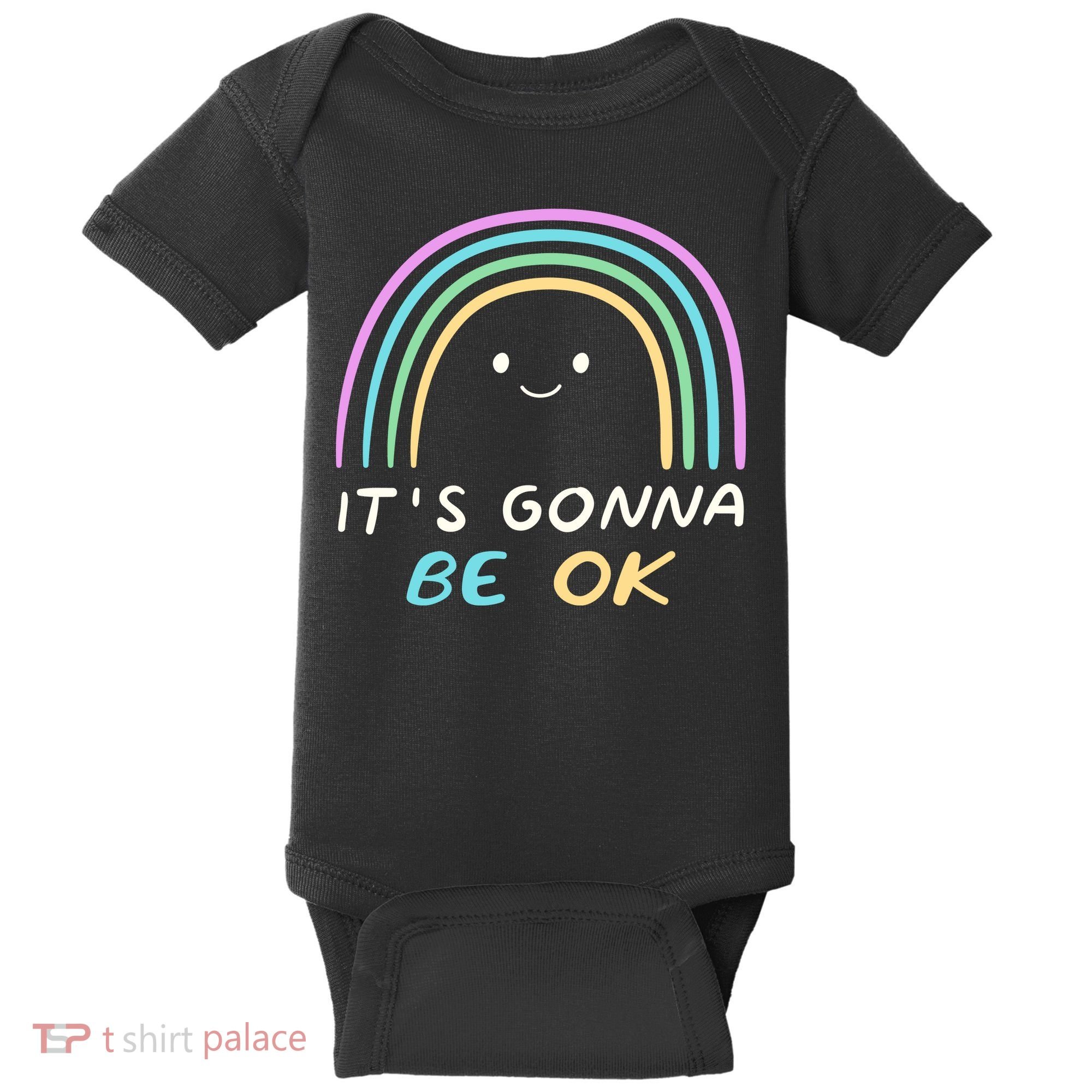 It's Gonna Be Ok Rainbow Smiley Face Positive Quote Baby Bodysuit