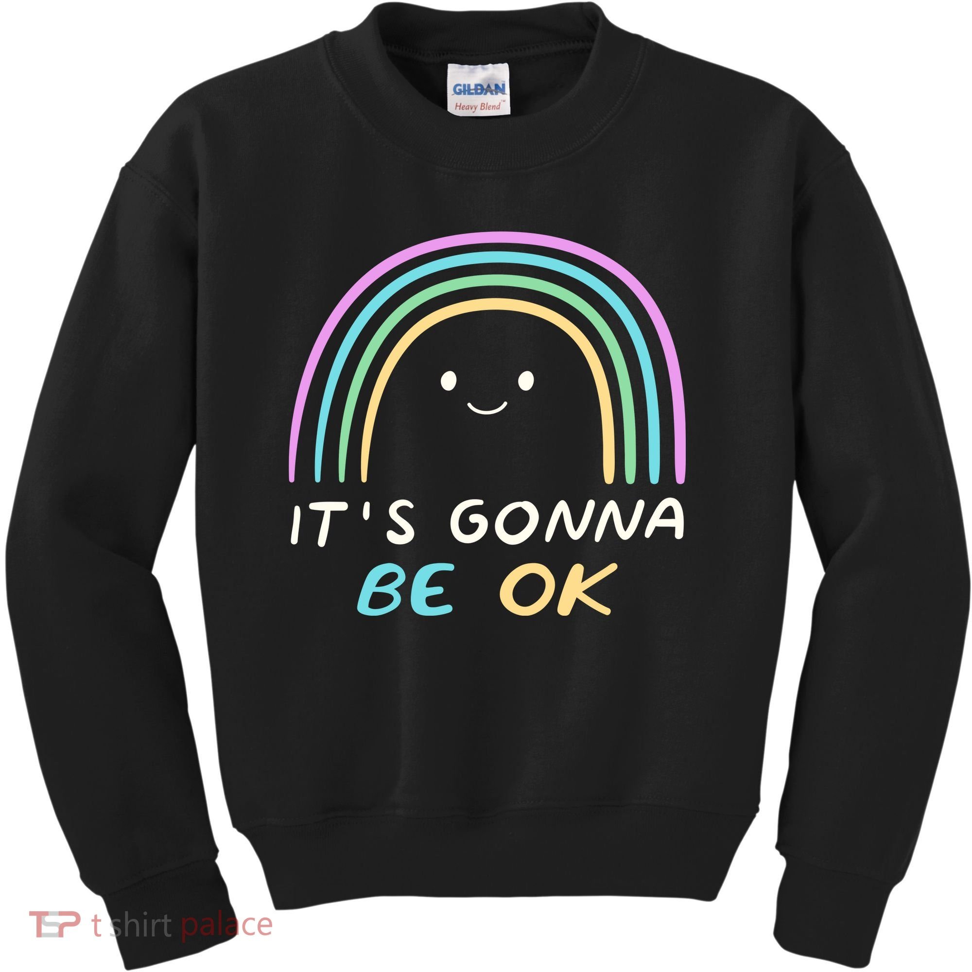 It's Gonna Be Ok Rainbow Smiley Face Positive Quote Kids Sweatshirt