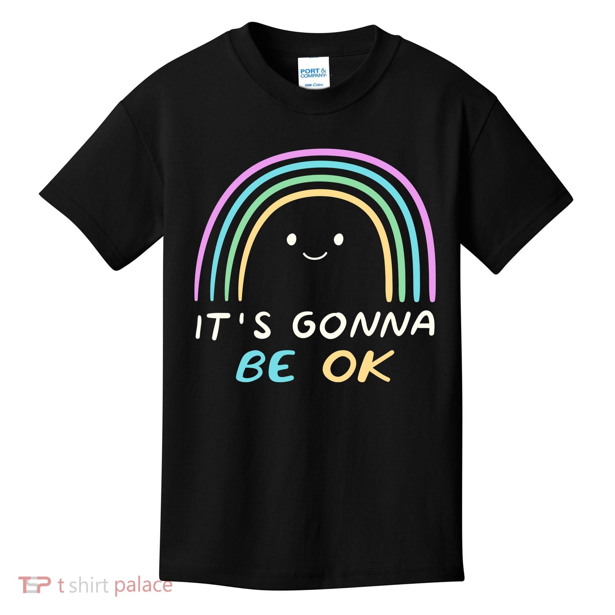 It's Gonna Be Ok Rainbow Smiley Face Positive Quote Kids T-Shirt