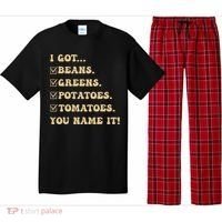 I Got Beans Greens Potatoes Tomatoes You Name It Funny Gag  Pajama Set thumb 0