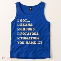 I Got Beans Greens Potatoes Tomatoes You Name It Funny Gag  Tank Top thumb 2