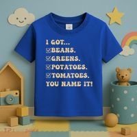 I Got Beans Greens Potatoes Tomatoes You Name It Funny Gag  Toddler T-Shirt thumb 3
