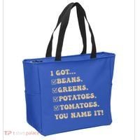 I Got Beans Greens Potatoes Tomatoes You Name It Funny Gag  Tote Bag thumb 2
