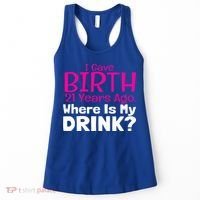 I Gave Birth 21 Years Ago Where's My I Mom Birthday Gift Women's Tank Top thumb 0