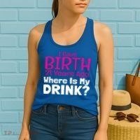 I Gave Birth 21 Years Ago Where's My I Mom Birthday Gift Women's Tank Top thumb 2