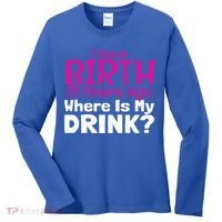 I Gave Birth 21 Years Ago Where's My I Mom Birthday Gift Women's Long Sleeve Shirt thumb 0