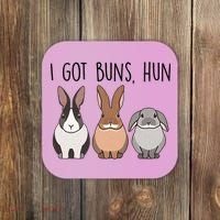 I Got Buns Hun Bunny Mom Cute Rabbit Lover Rabbit Mama Gift Coaster thumb 0