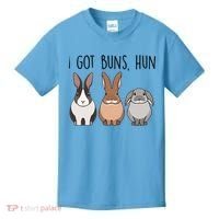 I Got Buns Hun Bunny Mom Cute Rabbit Lover Rabbit Mama Gift Kids T-Shirt thumb 0