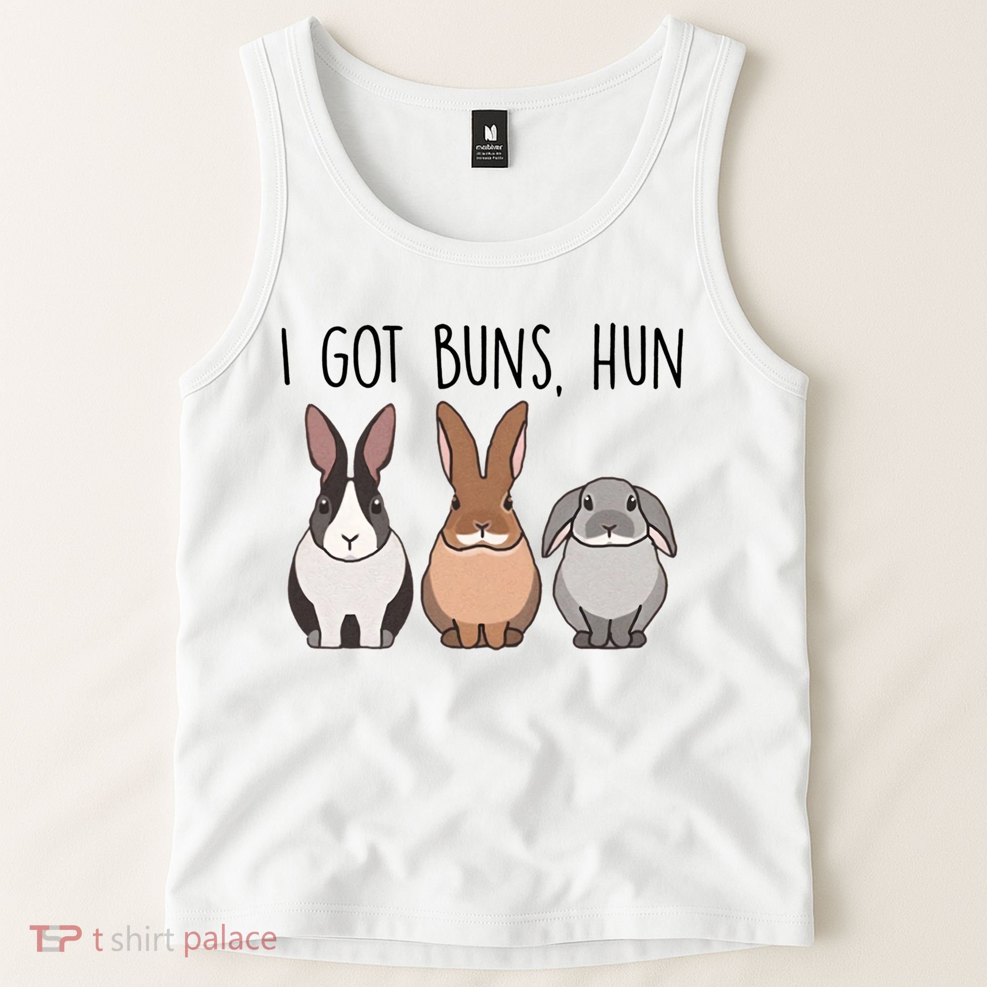 I Got Buns Hun Bunny Mom Cute Rabbit Lover Rabbit Mama Gift Tank Top
