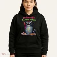 I'm Gonna Be The Whole Problem  Hoodie thumb 5