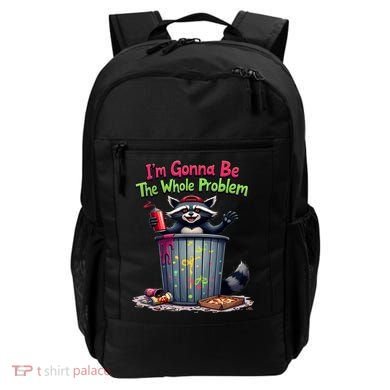 I'm Gonna Be The Whole Problem  Backpack