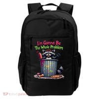 I'm Gonna Be The Whole Problem  Backpack thumb 0