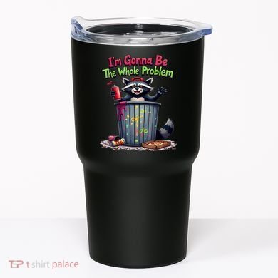 I'm Gonna Be The Whole Problem  Tumbler