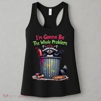 I'm Gonna Be The Whole Problem  Women's Tank Top thumb 3