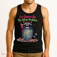 I'm Gonna Be The Whole Problem  Tank Top thumb 3