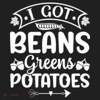 I Got Beans Greens Potatoes For Thanksgiving Turkey Women's Sweatshirt thumb 2