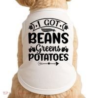 I Got Beans Greens Potatoes For Thanksgiving Turkey Doggie Tank thumb 0