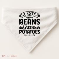 I Got Beans Greens Potatoes For Thanksgiving Turkey USA-Made Doggie Bandana thumb 0
