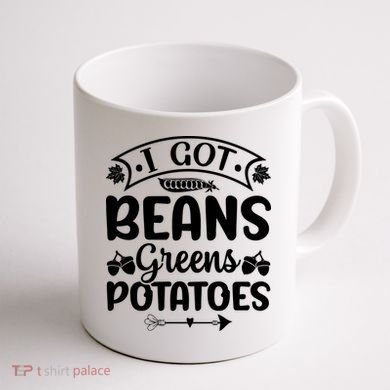 I Got Beans Greens Potatoes For Thanksgiving Turkey Coffee Mug back