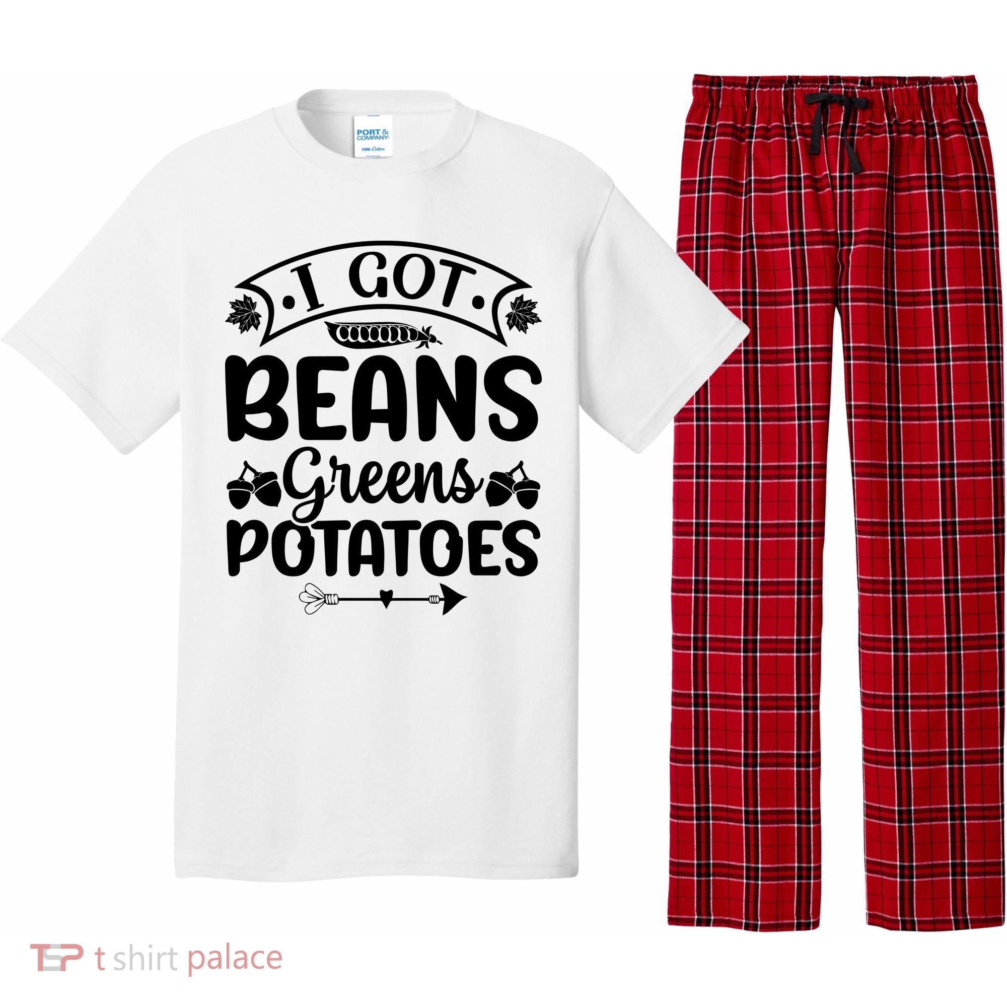 I Got Beans Greens Potatoes For Thanksgiving Turkey Pajama Set