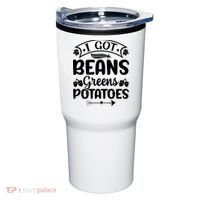 I Got Beans Greens Potatoes For Thanksgiving Turkey Tumbler thumb 0
