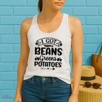 I Got Beans Greens Potatoes For Thanksgiving Turkey Women's Tank Top thumb 2