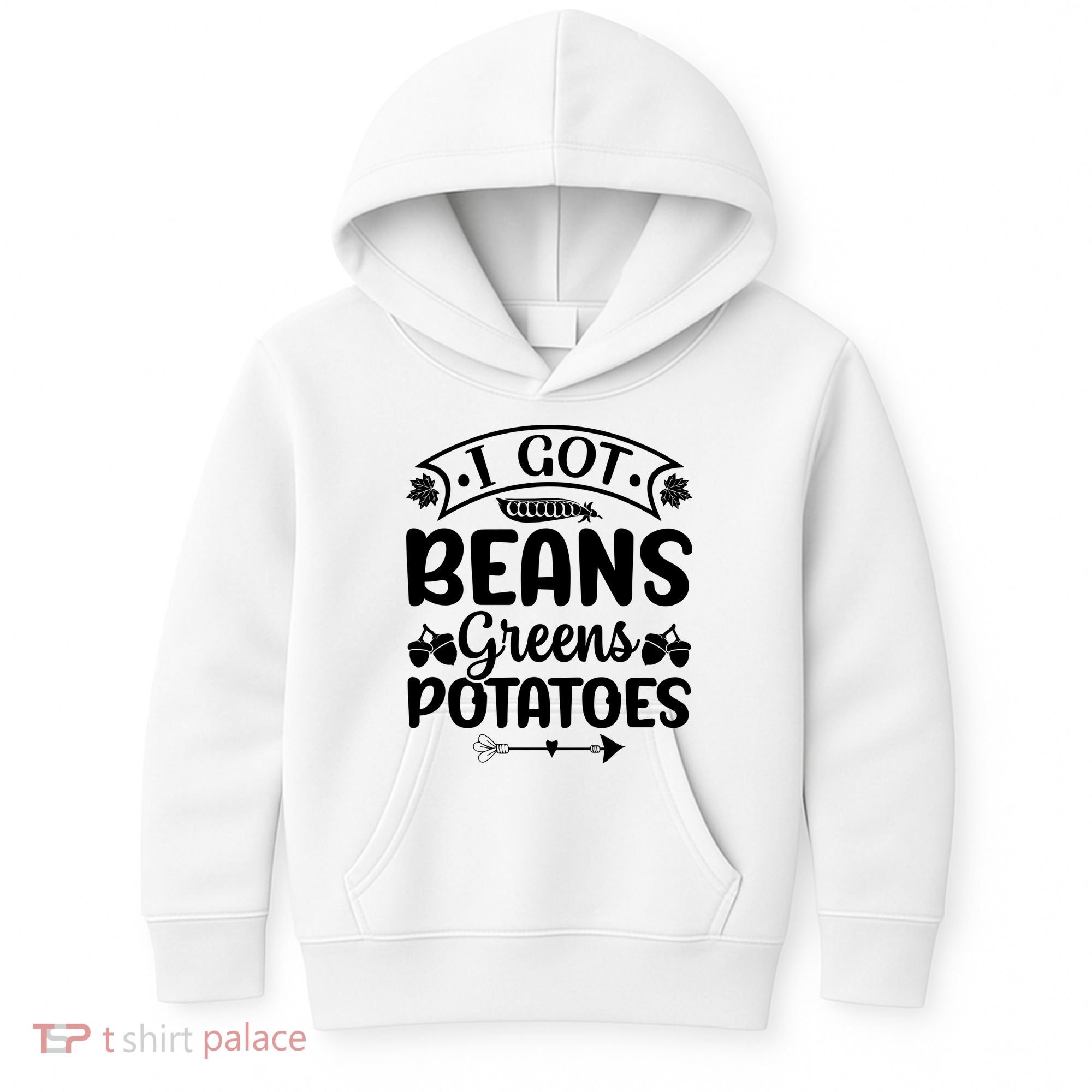 I Got Beans Greens Potatoes For Thanksgiving Turkey Kids Hoodie