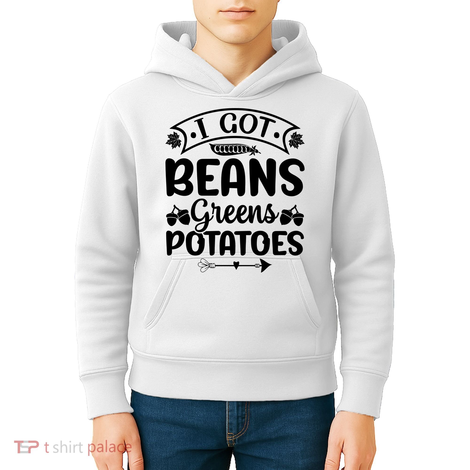 I Got Beans Greens Potatoes For Thanksgiving Turkey Kids Hoodie
