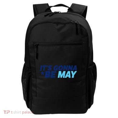 Its Gonna Be May Backpack