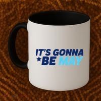 Its Gonna Be May Coffee Mug thumb 2