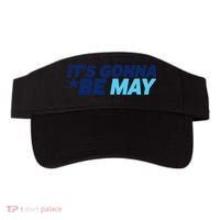 Its Gonna Be May Visor thumb 0