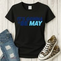 Its Gonna Be May Women's T-Shirt thumb 3
