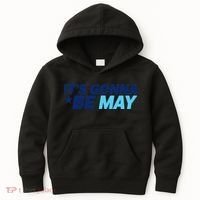 Its Gonna Be May Kids Hoodie thumb 0