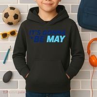 Its Gonna Be May Kids Hoodie thumb 2