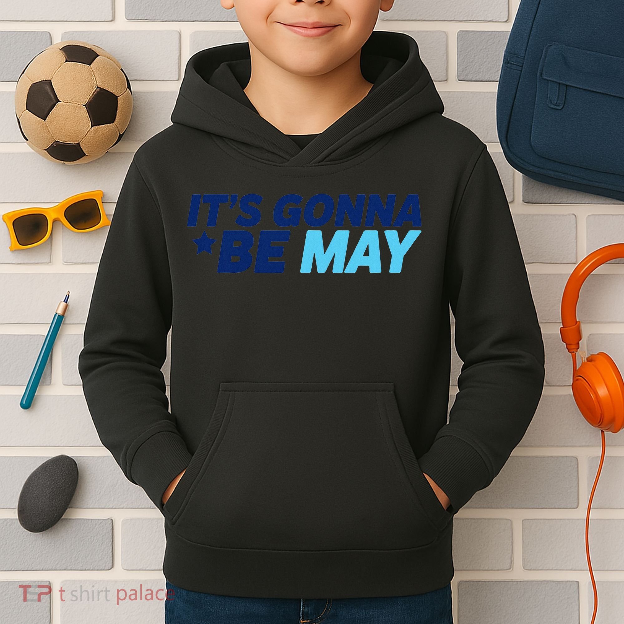 Its Gonna Be May Kids Hoodie