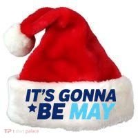 Its Gonna Be May Santa Hat thumb 0