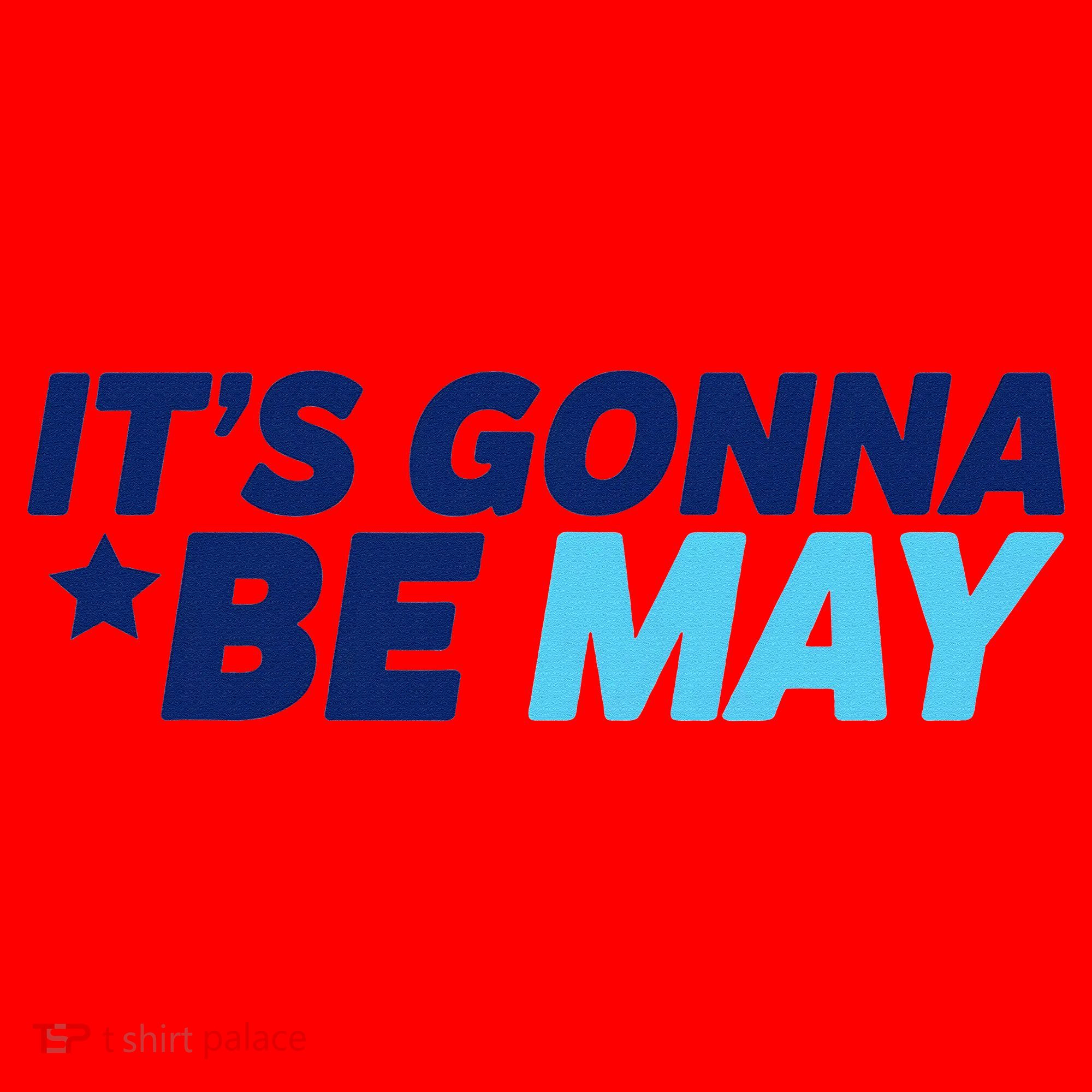 Its Gonna Be May Santa Hat